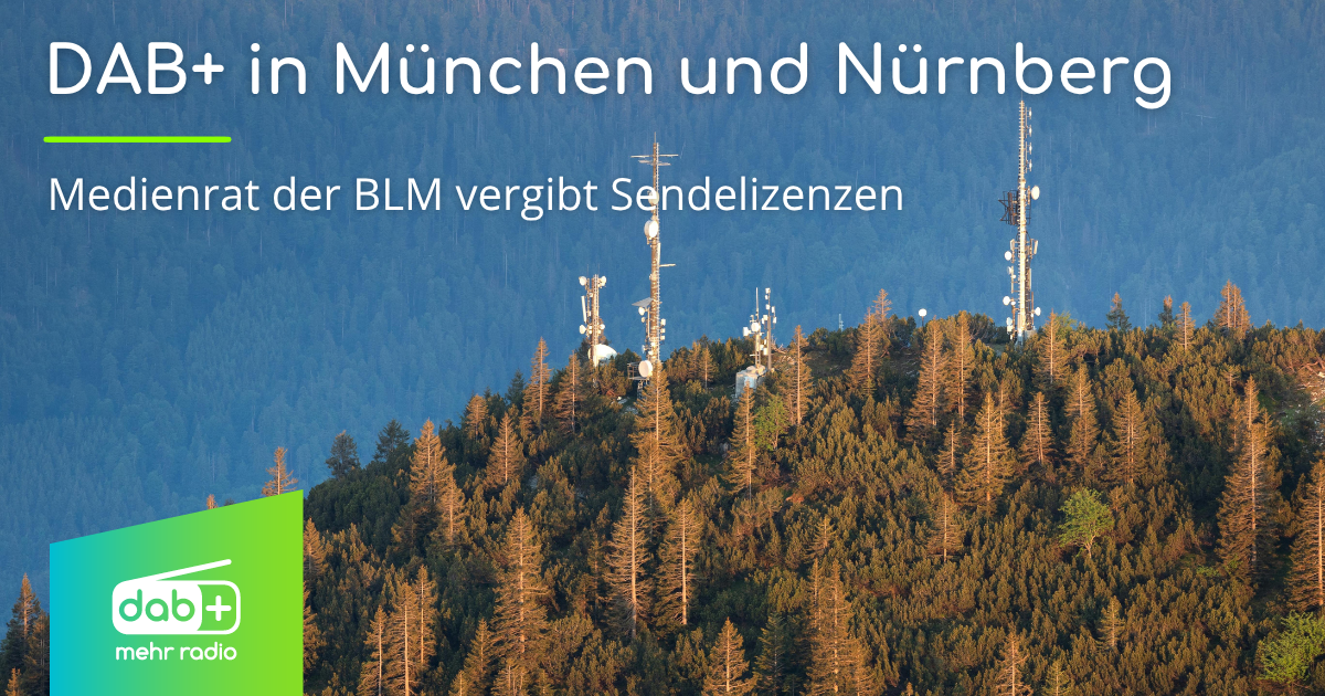 DAB+ in Bayern: Medienrat vergibt DAB+ Kapazitäten in München und Nürnberg